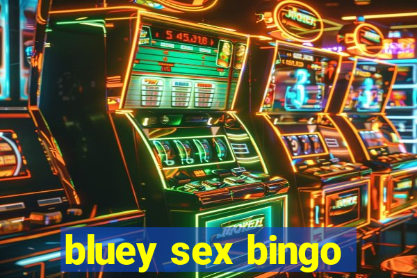 bluey sex bingo